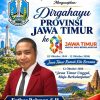DIRGAHAYU KE-81 PROVINSI JAWA TIMUR: JAWA TIMUR UNGGUL, MAJU BERKELANJUTAN