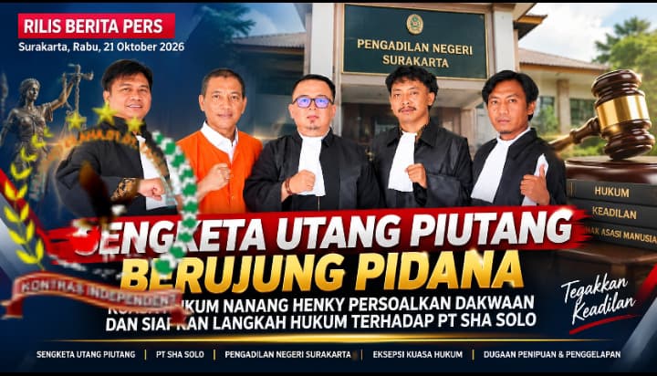 Sengketa Utang Rp12 Miliar: Sudah Dibayar Rp10 Miliar, Malah Jadi Terdakwa — Kuasa Hukum Soroti Dugaan Kriminalisasi